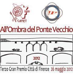 All'Ombra del Ponte Vecchio. 3° Gran Premio Città di Firenze