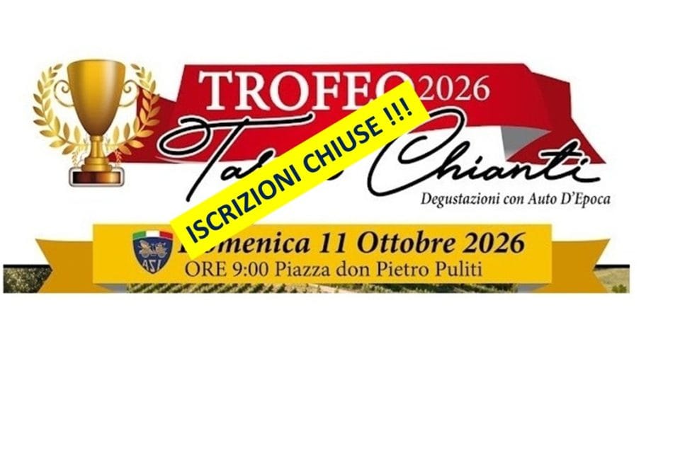 ISCRIZIONI CHIUSE !! 11 Ottobre – Trofeo Targa Chianti 2026 – 4a Prova del Campionato Sociale CAMET - Castello di Oliveto
